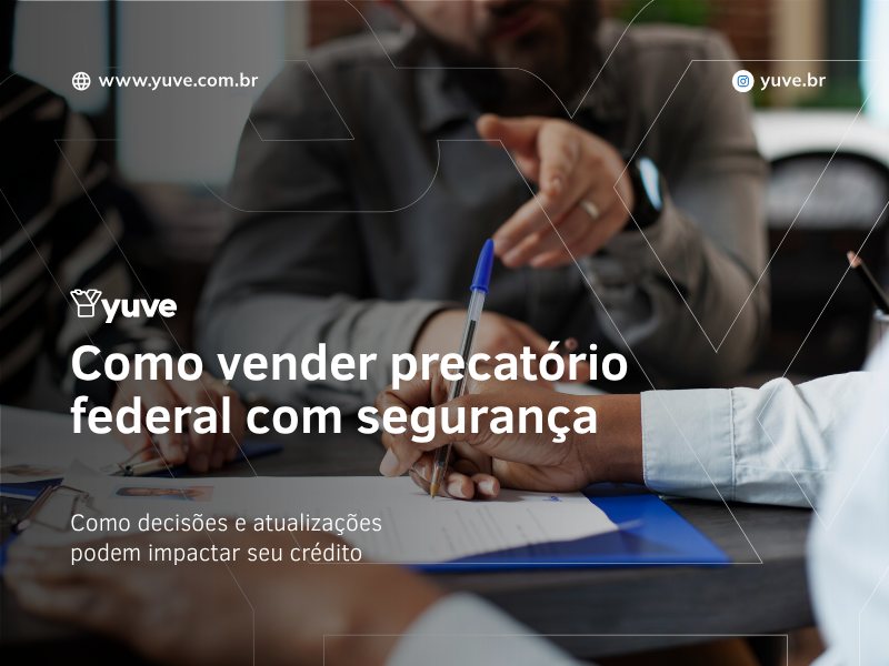 Como vender precatório federal com segurança