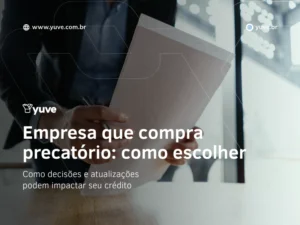 Empresa que compra precatório: como escolher
