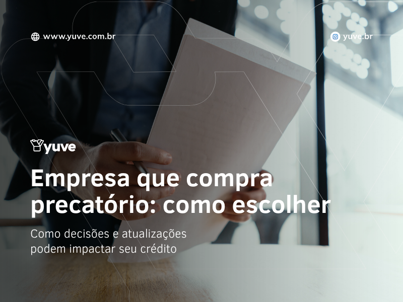 Empresa que compra precatório: como escolher