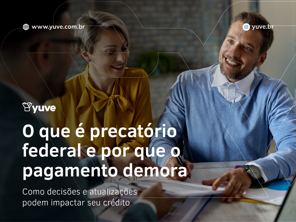 precatório federal e por que o pagamento demora