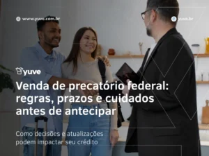 Venda de precatório federal regras, prazos e cuidados antes de antecipar