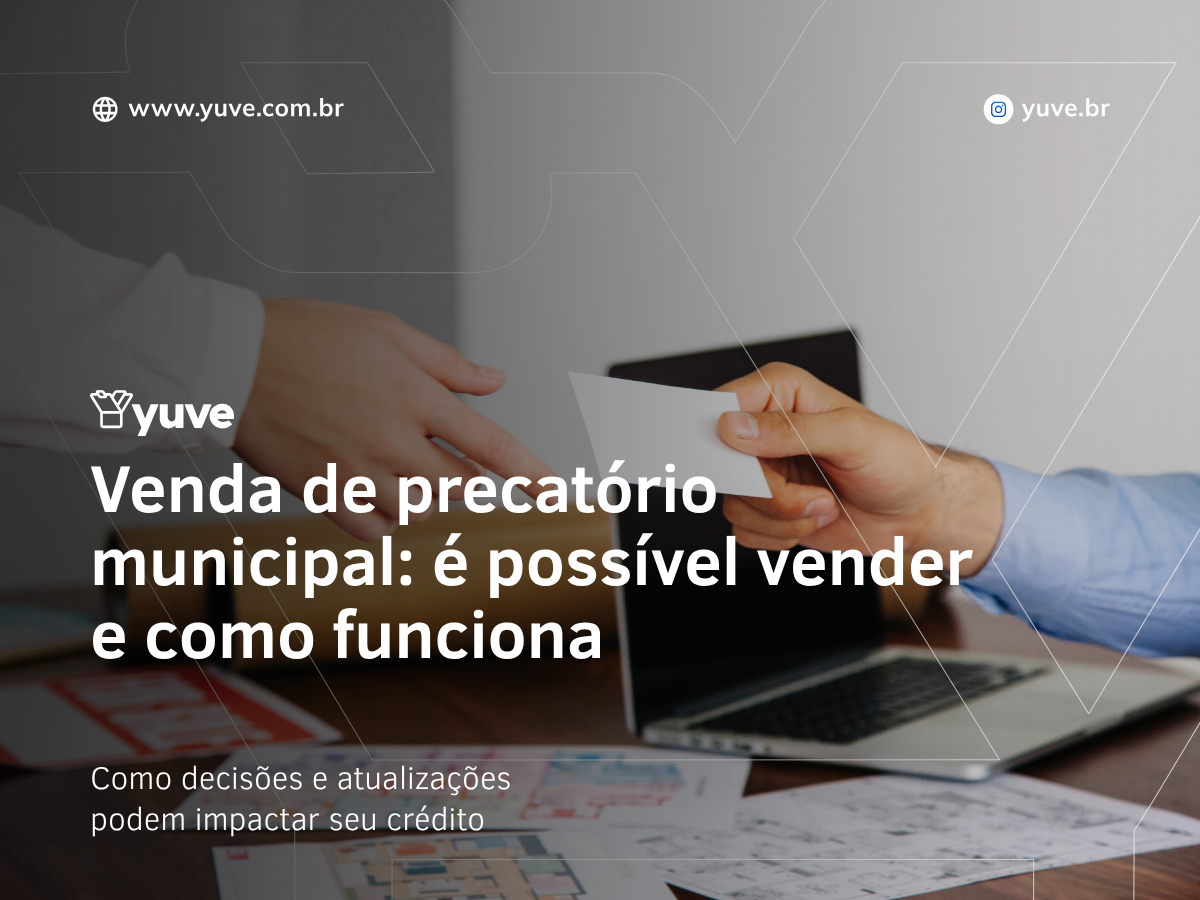 Venda de precatório municipal: é possível vender e como funciona