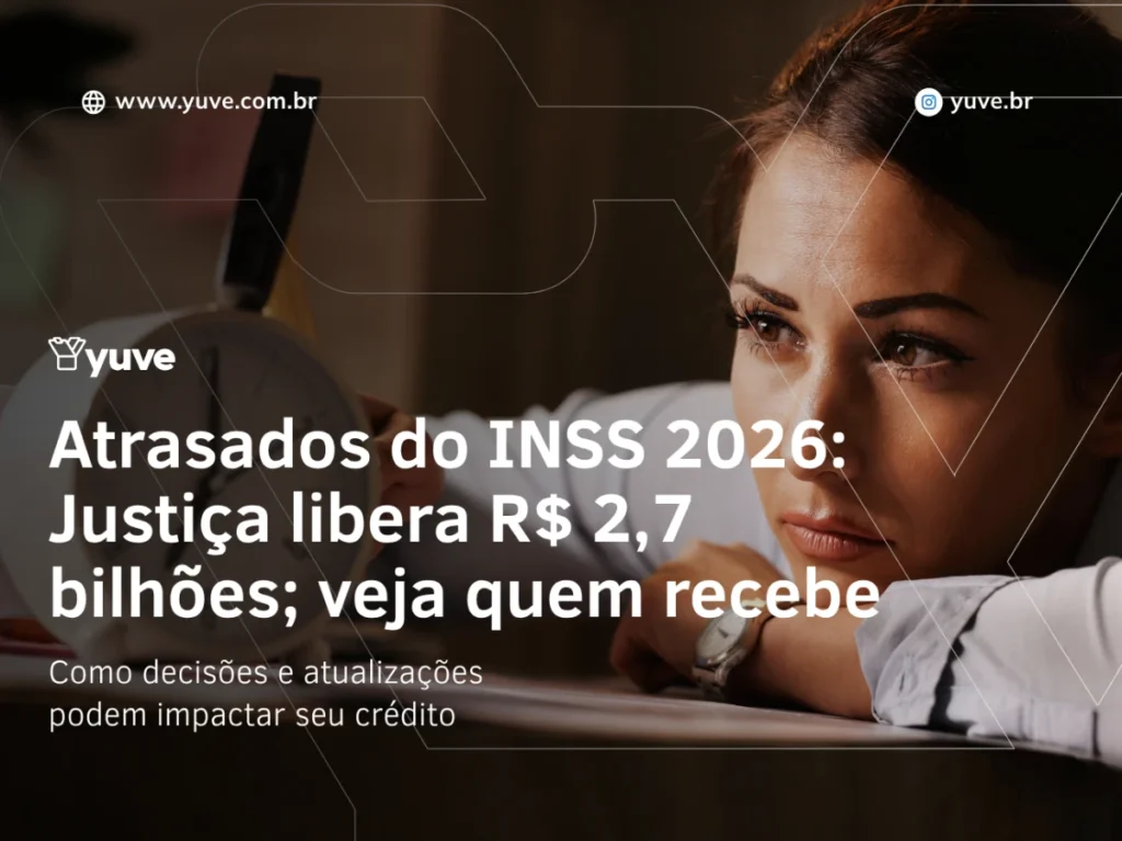 Atrasados do INSS 2026: Justiça libera R$ 2,7 bilhões; veja quem recebe