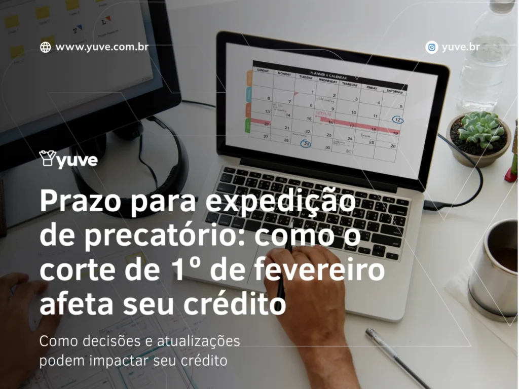 Prazo para expedição de precatório: como o corte de 1º de fevereiro afeta seu crédito
